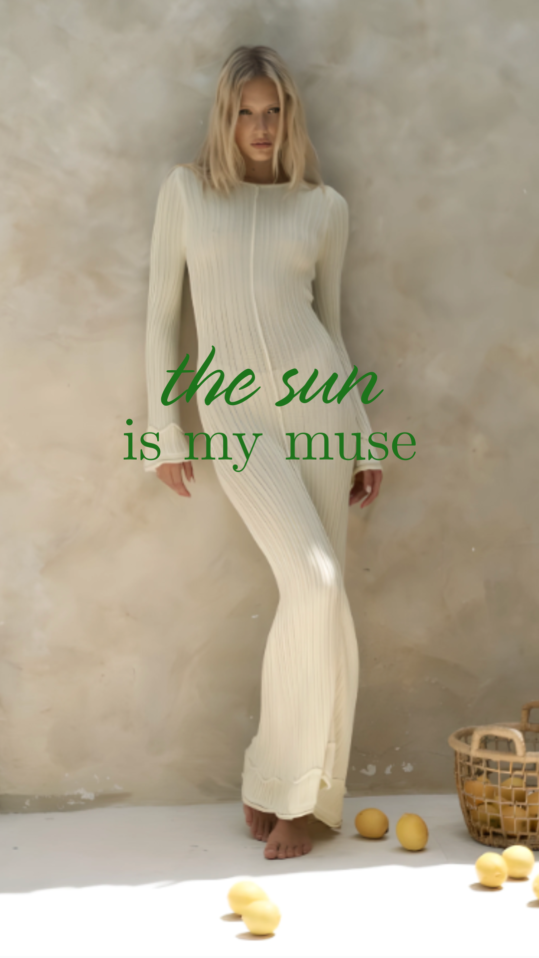 The sun is my muse